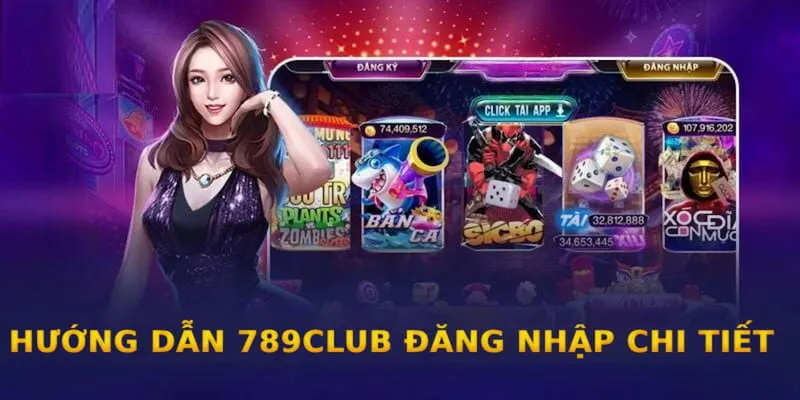 Quy trình đăng nhập 789CLUB cực kỳ nhanh chóng và đơn giản 