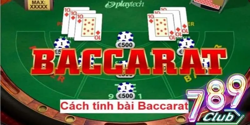 Khái quát về trò chơi Royal Baccarat tại 789Club