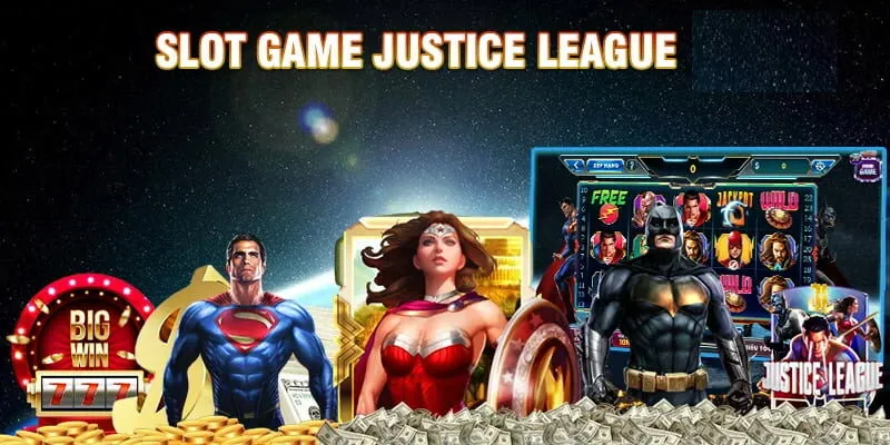 Justice Legue Slots là tựa game thịnh hành tại nhà cái 789CLUB