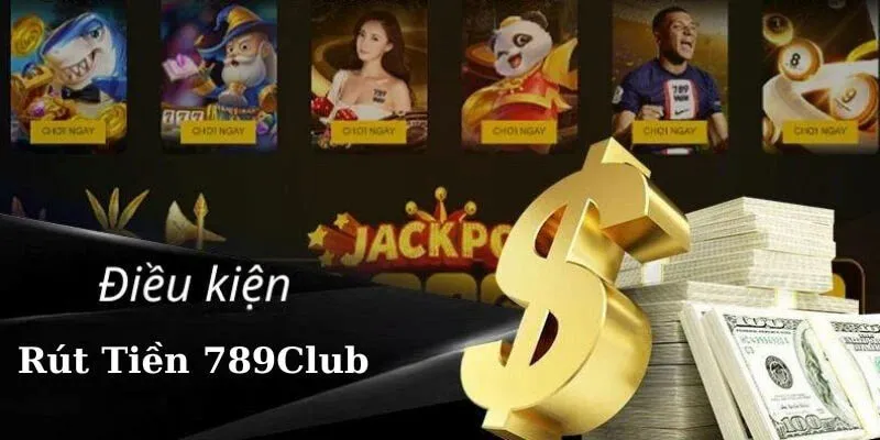 Hội viên cần nắm rõ quy định để có thể rút tiền tại cổng game 789CLUB